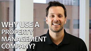 Why hire a property management company?