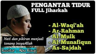 AYAT SUCI ALQURAN PENGANTAR TIDUR / ABU RISQI