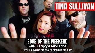 Tina Sullivan on Edge of the Weekend | ClassX Radio