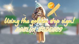 ROBLOX BADDIES but I use the golden stop sign until I lose it! 