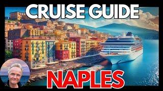 NAPLES Italy: Cruise Guide for 2025... Port Guide, Tips, Attractions, and Restaurants!