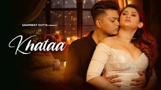 Khataa | Sampreet Dutta | Romantic Video | Romantic Song | Hindi Hot Love Video | Romance | Romantic