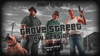 Grove Street Remix 