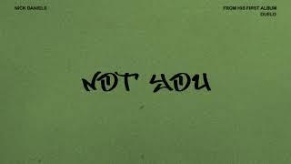 Nick Daniels - Not You (Official Audio)