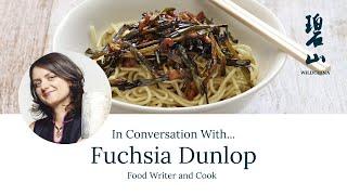 WildChina On-Air | In Conversation With Fuchsia Dunlop