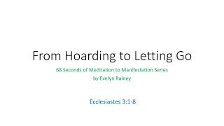 68 seconds From Hoarding to Letting Go Meditation