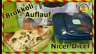 Nicer Dicer CHEF Rezept zum Abnehmen Brokkoli Creme Auflauf SoFie Haushalt Unperfekt Perfekt