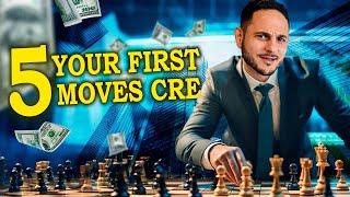  Your First 5 Moves as a Commercial Real Estate Agent