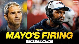 Why Firing Jerod Mayo Was the Right Decision For Patriots | All 32 NFL Podcast w/ Mike Giardi