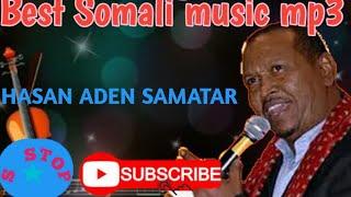 Hassan adan samatar somalii song nonstop VOL 2