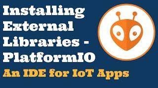 #3 How to Install External Libraries Using PlatformIO