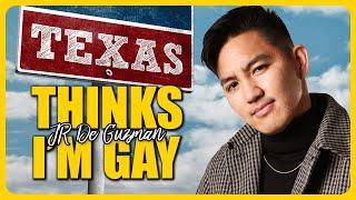 Texas Thinks I'm Gay  | JR De Guzman Comedy