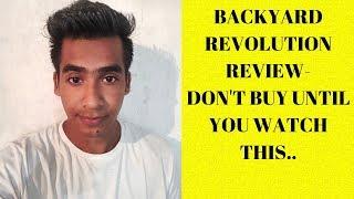 Backyard Revolution Review | BEWARE: (DON'T BUY Until You Watch This)