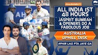 ALL IND FIRST 48 HOURS / BUMRAH AND OPENERS DO A FABULOUS JOB / AUS UPHILL TASK