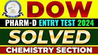 DOW Pharm-D Entry Test 2024 (Chemistry Portion)