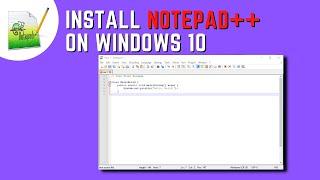 How to Install Notepad++ on Windows 10