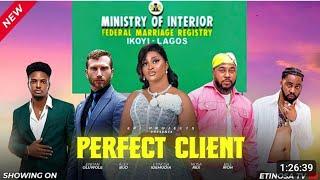 PERFECT CLIENT NIGERIAN MOVIE - ETINOSA IDEMUDIA, NOSA REX, ALEX BUD, ENITAN OLUWOLE LATEST