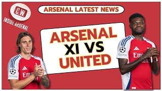 Arsenal latest news: Arteta's late calls | United injury blow | Arsenal predicted XI | Saka's shift