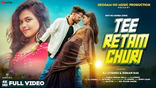 TEE RETAM CHURI || | NEW HO SONG || ARTIST KJ LEYANGI SUMAN MAI || 4K FULL VIDEO || HO SONG 2023