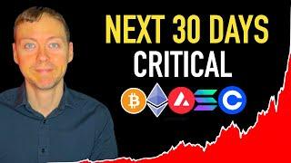 Next 30 Days Critical for Crypto 