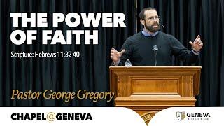 The Power of Faith | Chapel 03/05/2025