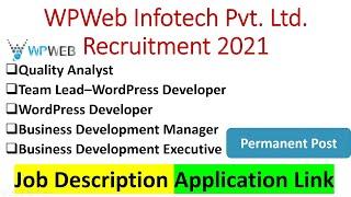 WPWeb Infotech Pvt. Ltd. Recruitment 2021 | WPWeb Infotech Pvt. Ltd. jobs | Graduate jobs | jobs