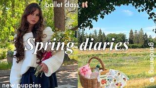 Spring diaries back at ballet🩰gardening for the first timecozy workouts🩷new puppies