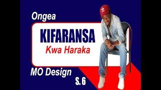 ONGEA KIFARANSA KWA HARAKA NA MO DESIGN SOMO LA 6