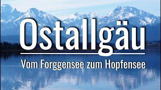 Ostallgäu - Unterwegs vom Forggensee zum Hopfensee