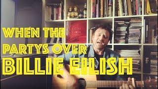 Billie Eilish - when the party's over (Acoustic Cover by Michael Burrows)