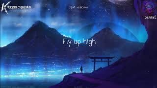 Kevin Chrisar & D4RRYL ft. Heibormi - Fly Up High (Official Lyric Video)