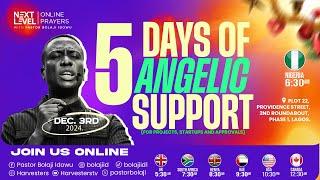 Next Level Prayers || 5 Days Of Angelic Support || Pst Bolaji Idowu || 3rd December  2024