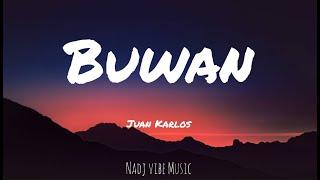 Juan Karlos - Buwan (Lyrics)