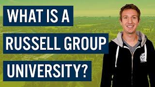 What is the Russell Group? UK University Groups Guide - Study in the UK | Cardiff Met International