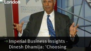 Imperial Business Insights - Dinesh Dhamija: 'Choosing Entrepreneurship as a Career'