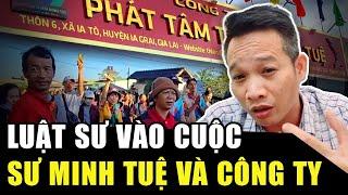 Luật sư danh tiếng vào cuộc vụ SƯ MINH TUỆ và công ty anh Tuấn: RẤT CẤP BÁCH và cần thiết! | HP