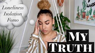 My Truth | Why I Have No Friends..