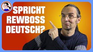 Does Rewboss speak German?