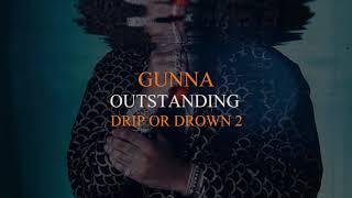 Gunna - Outstanding [Official Audio]