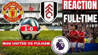 Manchester United vs Fulham 1-0 Live Premier League Football EPL Match Today Score Highlights Utd FC