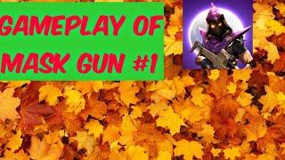 Gameplay of mask gun #1 ( TECH TUBE )