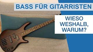 Bass spielen für Gitarristen - wieso, weshalb, warum?