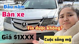 ĐẦU NĂM ĐẦU THÁNG ĐÃ GẶP XUI ĐỦ CHUYỆN - BÁN XE Ở MỸ RẺ NHƯ CHO - ĐỜI CÔNG NHÂN - CUỘC SỐNG MỸ