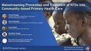 Mainstreaming Neglected Tropical Diseases prevention & treatment into primary healthcare
