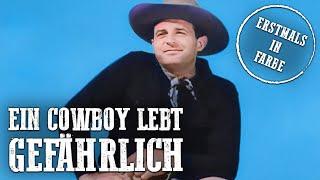 Ein Cowboy lebt gefährlich | KOLORIERT | Klassischer Westernfilm