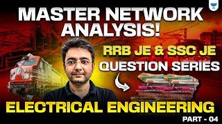 Master Network Analysis!  RRB JE & SSC JE Question Series - 4 | Electrical Engineering