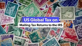 US Global Tax - Posting to the IRS