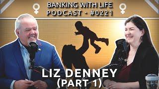 Women, Mothers, and Families Discovering IBC® (Part 1) - Liz Denney - (BWL POD #0221)