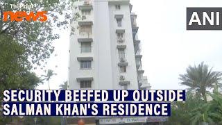 Security enhanced outside Mumbai's Galaxy apartments, the residence of actor Salman Khan