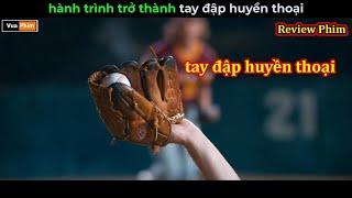 hành trình trở thành tay đập huyền thoại - Review phim hay